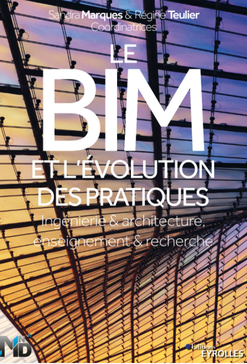 couverture du livre Le BIM et l'évolution des pratiques par Régine Teulier et Sandra Marques